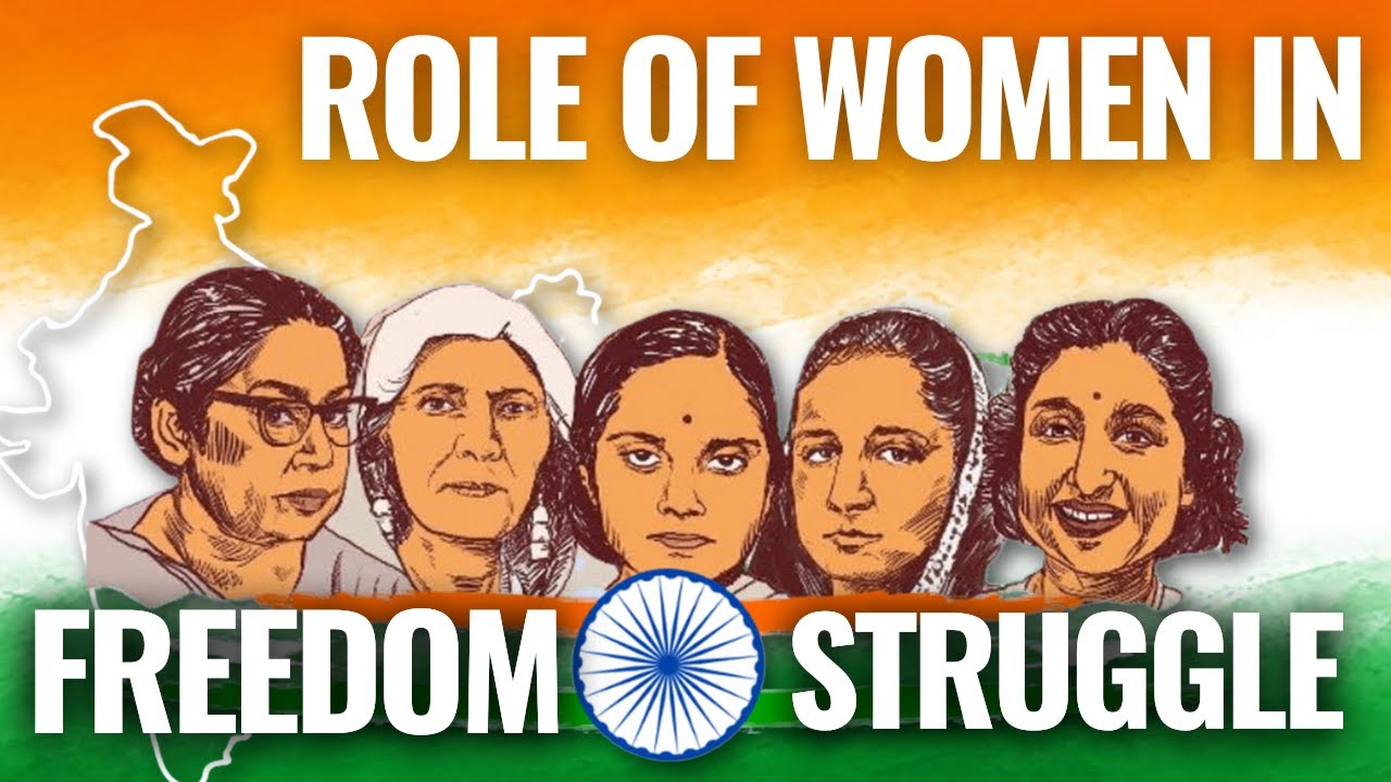 Role of Women in Freedom Struggle | 15th August, 1947 | Happy ...