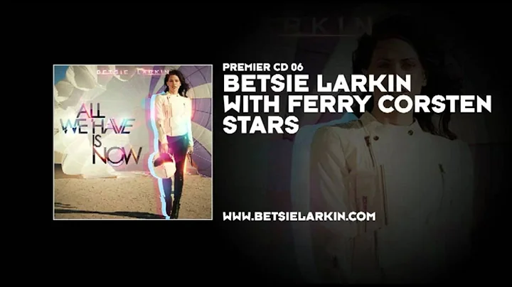Betsie Larkin with Ferry Corsten - Stars