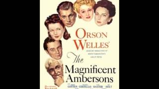 Orson Welles' The Magnificent Ambersons: A Critic's Commentary