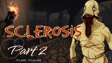 Sclerosis:A Horror(Part-2) Game Play