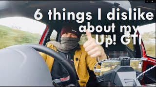 SIX THINGS I DISLIKE ABOUT MY UP! GTI !!