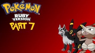 Pokemon Ruby Monotype Challenge - Dark pt7