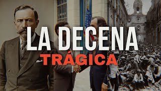 Rebelión y Traición: La Decena Trágica que Cambió México