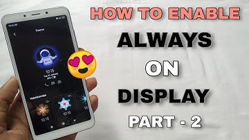 MIUI 11 Always On Display Redmi 6A & Redmi 6 | How to Enable? | Part 2