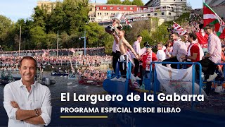 EL LARGUERO: PROGRAMA ESPECIAL DESDE BILBAO  (11/04/2023)