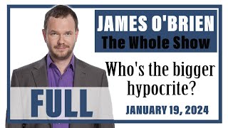 James O'Brien - The Whole Show: Who's the bigger hypocrite?