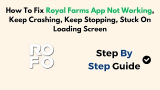 How To Fix Royal Farms App Not Working, Keep Crashing, Keep Stopping, Stuck On Loading Screen screenshot 1