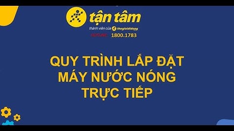 GHLĐ & VS_ Hướng dẫn lắp đặt Máy nước nóng trực tiếp (mới 2023)