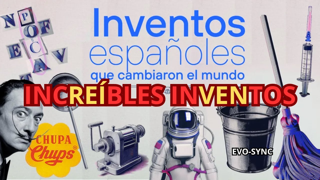 INVENTOS ESPAÑOLES que Cambiaron el MUNDO para Siempre - YouTube