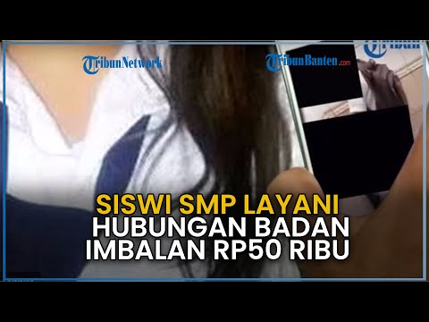 Viral Video Syur 30 Detik Siswi SMP Layani 4 Teman Sekolahnya, Disetubuhi dengan Imbalan Rp50 Ribu