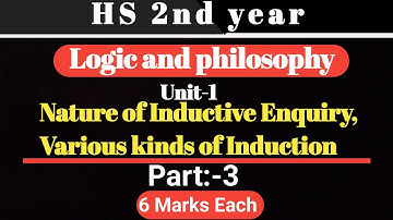 Unit-1 Nature of Inductive Enquiry, Various kinds of Induction || HS 2nd year #hs2ndyear #education