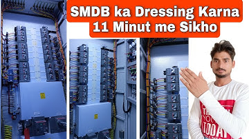 How to make SMDB connection |  Smdb ka dressing kaise karte hai | 3 Phase connection in panel board