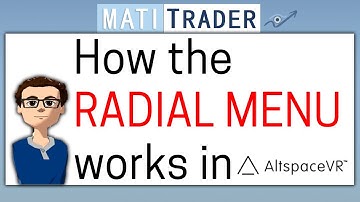 HOW TO ALTSPACEVR: How the RADIAL menu works