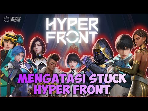 MENGATASI STUCK HYPER FRONT ORI,UPDATE TERBARU !!!