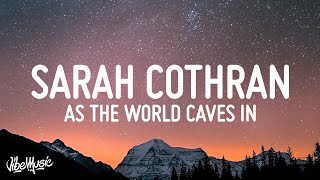 Sarah Cothran - As The World Caves In (Lyrics) Resimi