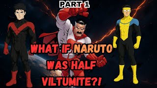 Full |What if Naruto was half viltrumite! | The Movie News