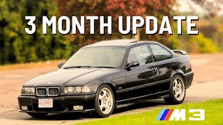 How To Live With An E36 M3 | A 3 Month Update On My Daily Driver 1995 BMW E36 M3
