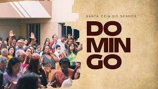 CULTO DE SANTA CEIA-02/08/2026 | ADSL