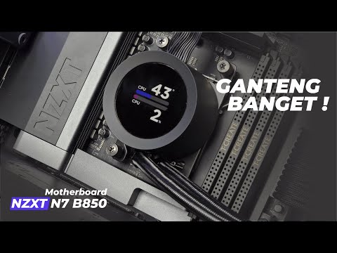 Motherboard AMD AM5 ini ganteng banget !! | NZXT N7 B850