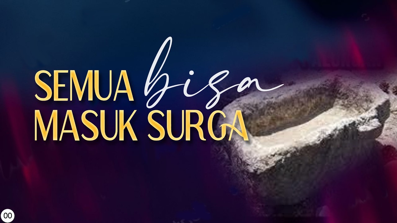 Semua Bisa Masuk Surga