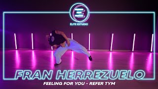 ÉLITE ESTUDIO MADRID | Refer Tym - Feeling for you by FRAN HERREZUELO