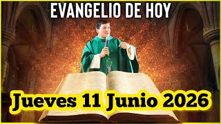 EVANGELIO DE HOY Jueves 11 Junio 2026 con el Padre Marcos Galvis