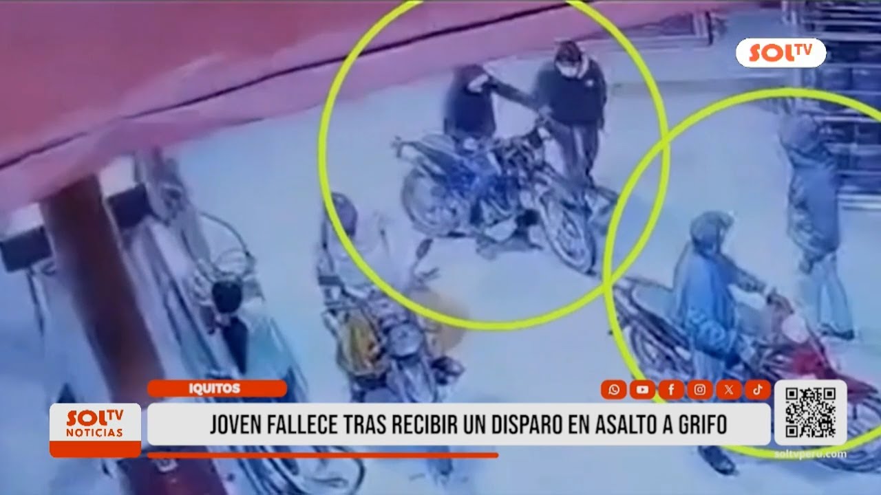 Iquitos: joven fallece tras recibir un disparo en asalto a grifo - YouTube