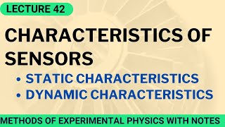What is sensor characterization? | Static and Dynamic Characteristics of Sensors