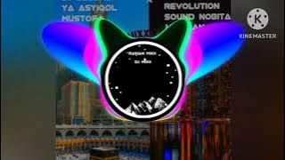 DJ SELAWAT Ya Asyiqol Mustofa X Must Revolution Sound Nobita Jaranan Dorr DJ Full Bass 2023