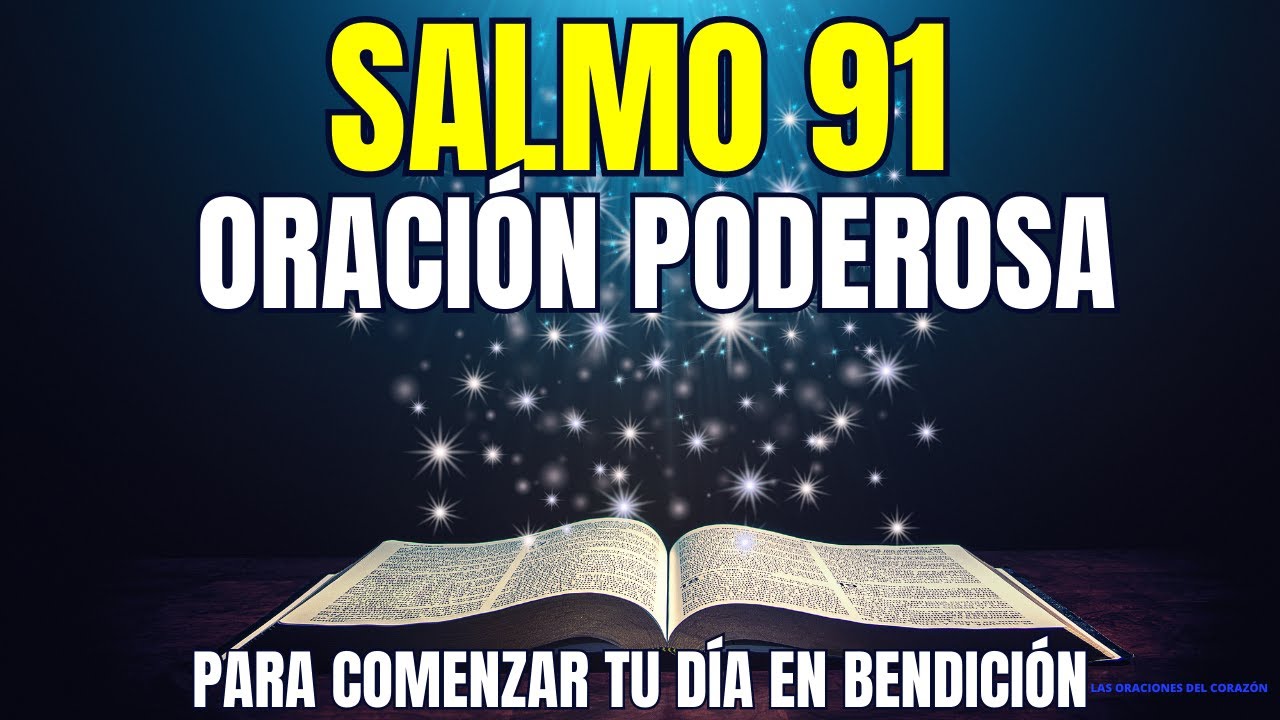ORACIÓN DE LA MAÑANA CON EL SALMO 91