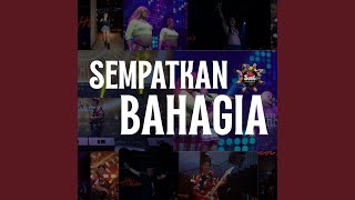 Sempatkan Bahagia