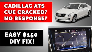 2013-2017 Cadillac ATS CUE Screen Repair (No response/Cracked)