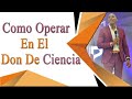 PASTOR MOISES BELL - COMO OPERAR EN EL DON DE CIENCIA