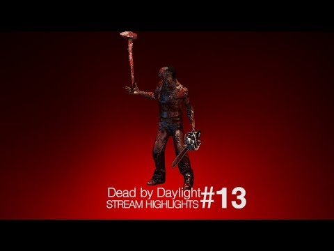 Dead by Daylight | Stream Highlights #13