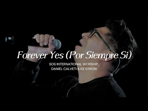 Forever Yes (Por Siempre Si)