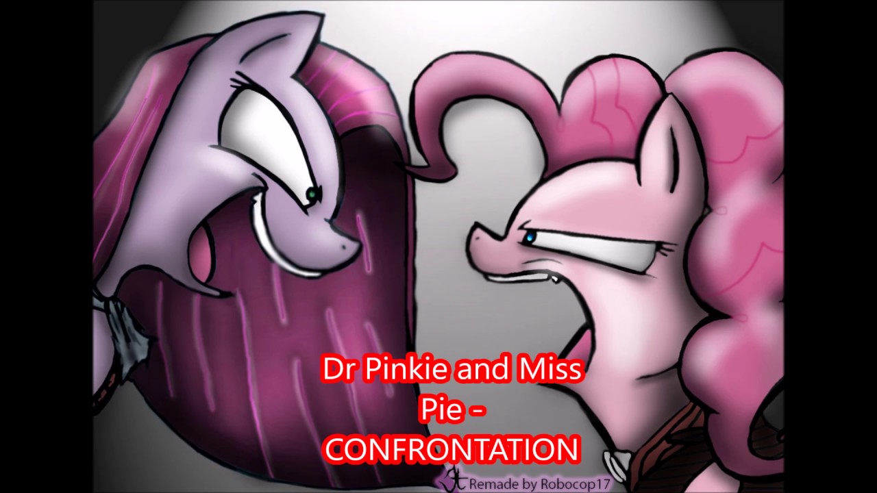 Dr Pinkie and Miss Pie - CONFRONTATION (RUS)