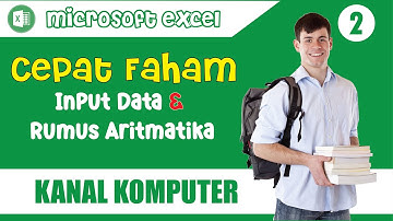 Pengenalan Input Data dan Rumus Aritmatika Microsoft excel