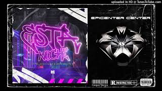 Esta Noche - Nivel Codiciado [ EPICENTER BASS ]