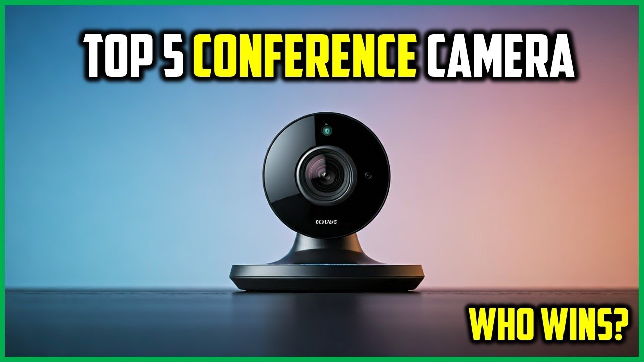 Best Conference Camera of 2025: 5 Best Budget Conference Cameras for ...