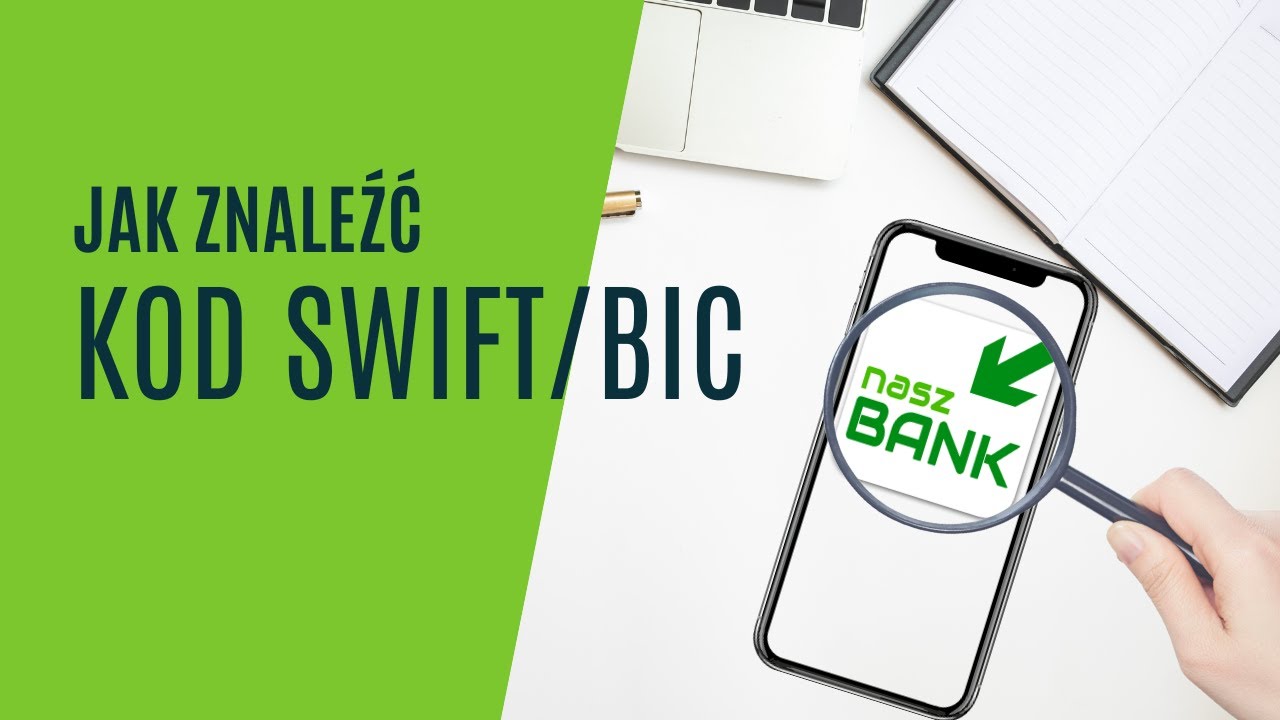 Nasz Bank - Jak Znale Kod SWIFT/BIC