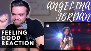 ANGELINA JORDAN - FEELING GOOD LIVE | REACTION