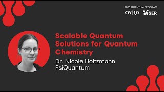 Quantum Computing for Chemistry ❯ Dr. Nicole Holtzmann ❯ 2025 QUANTUM PROGRAM