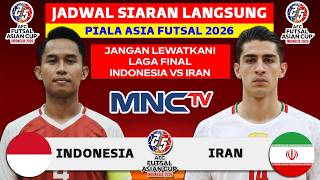 2026 Asian Futsal Cup Final Schedule  Indonesia Vs Iran National Team   Asian Futsal Cup 2026