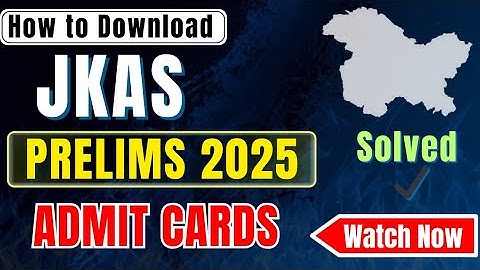 JKAS Admit Cards Issue | How to Download - Step by Step @TheAspirants01