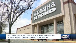 Bed Bath and Beyond and Buy Buy Baby no longer accepting returns starting Wednesday