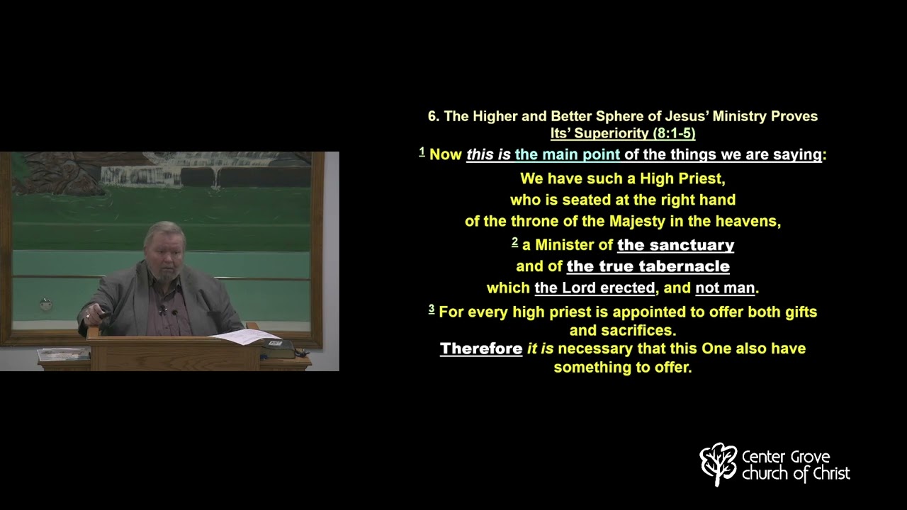 "A Study of Hebrews: Chapter 8" with John Mabery