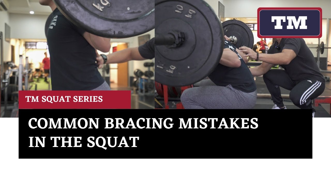 TM Squat Series: Four Common Bracing Mistakes we see in the Squat