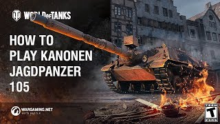 How to Play: KanonenJagdPanzer 105