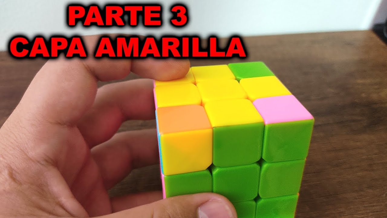 Cubo Rubik Tercera Capa Cómo armar el cubo de Rubik 3x3 - Parte 3 capa final - YouTube