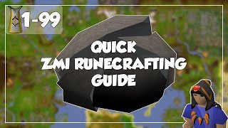 Quick ZMI Runecrafting Guide - 1-99 Runecrafting - Old School Runescape/OSRS
